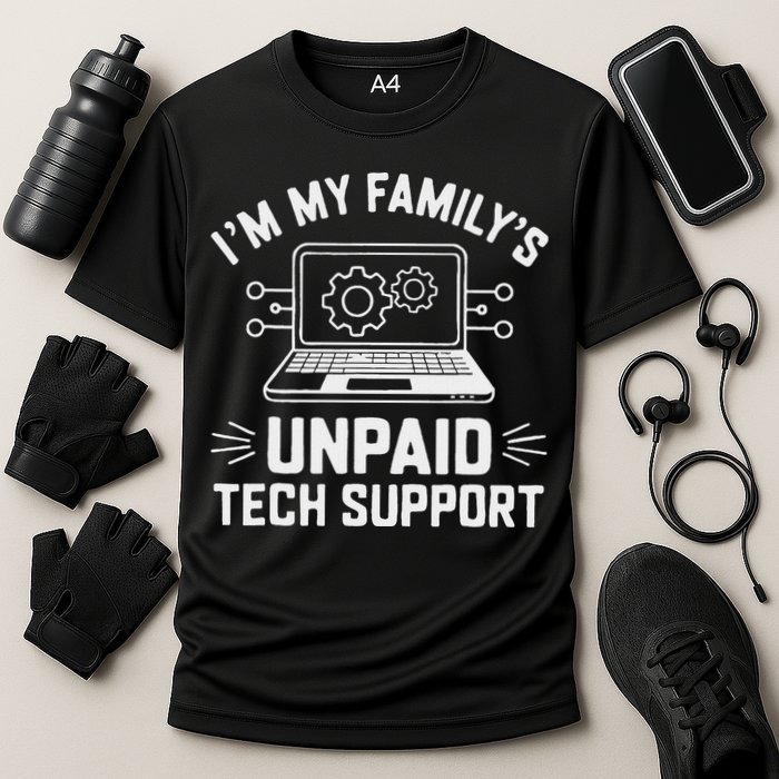 IM My FamilyS Unpaid Tech Support Cooling Performance Crew T-Shirt