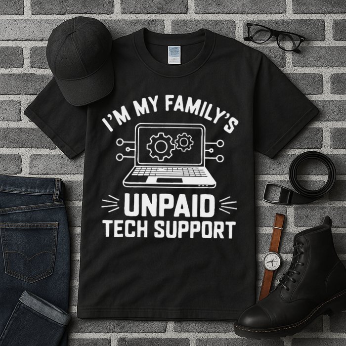 IM My FamilyS Unpaid Tech Support Tall T-Shirt