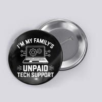 IM My FamilyS Unpaid Tech Support Button