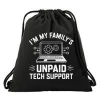IM My FamilyS Unpaid Tech Support Drawstring Bag