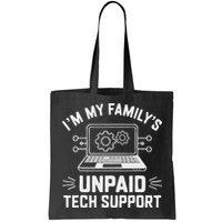 IM My FamilyS Unpaid Tech Support Bag