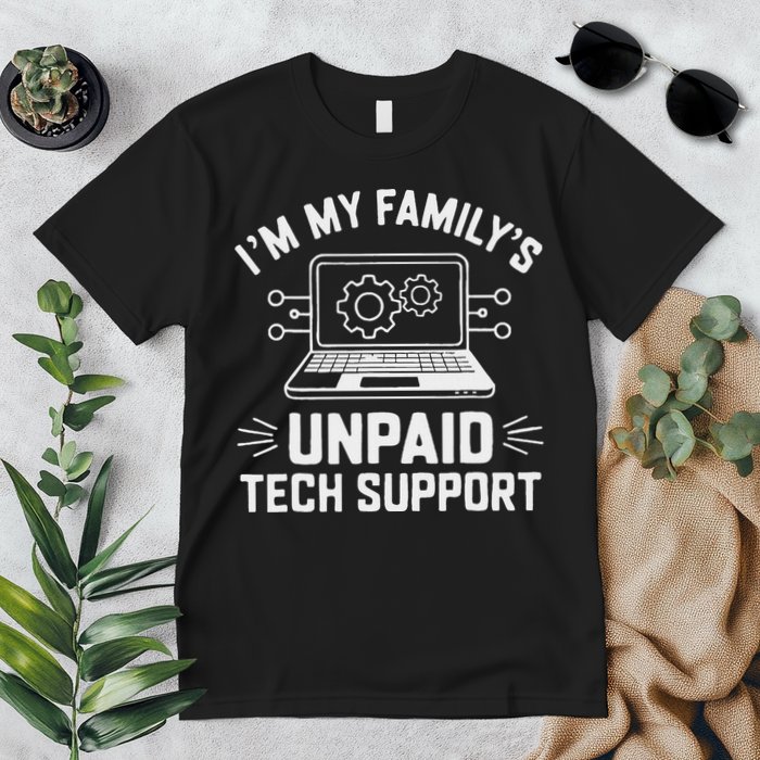 IM My FamilyS Unpaid Tech Support Premium T-Shirt