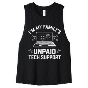 IM My FamilyS Unpaid Tech Support Women's Racerback Cropped Tank