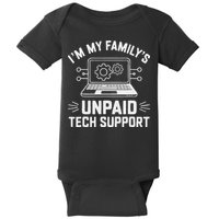 IM My FamilyS Unpaid Tech Support Baby Bodysuit