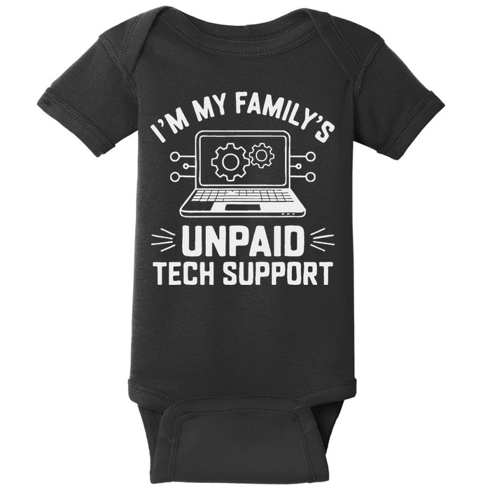 IM My FamilyS Unpaid Tech Support Baby Bodysuit