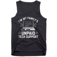 IM My FamilyS Unpaid Tech Support Tank Top