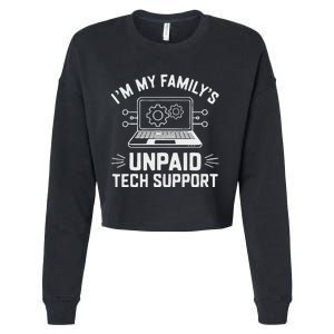 IM My FamilyS Unpaid Tech Support Cropped Pullover Crew