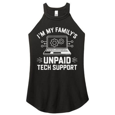 IM My FamilyS Unpaid Tech Support Women's Perfect Tri Rocker Tank