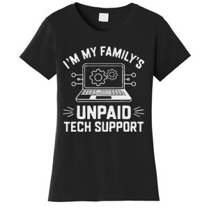 IM My FamilyS Unpaid Tech Support Women's T-Shirt