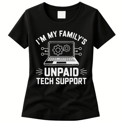 IM My FamilyS Unpaid Tech Support Womens T-Shirt