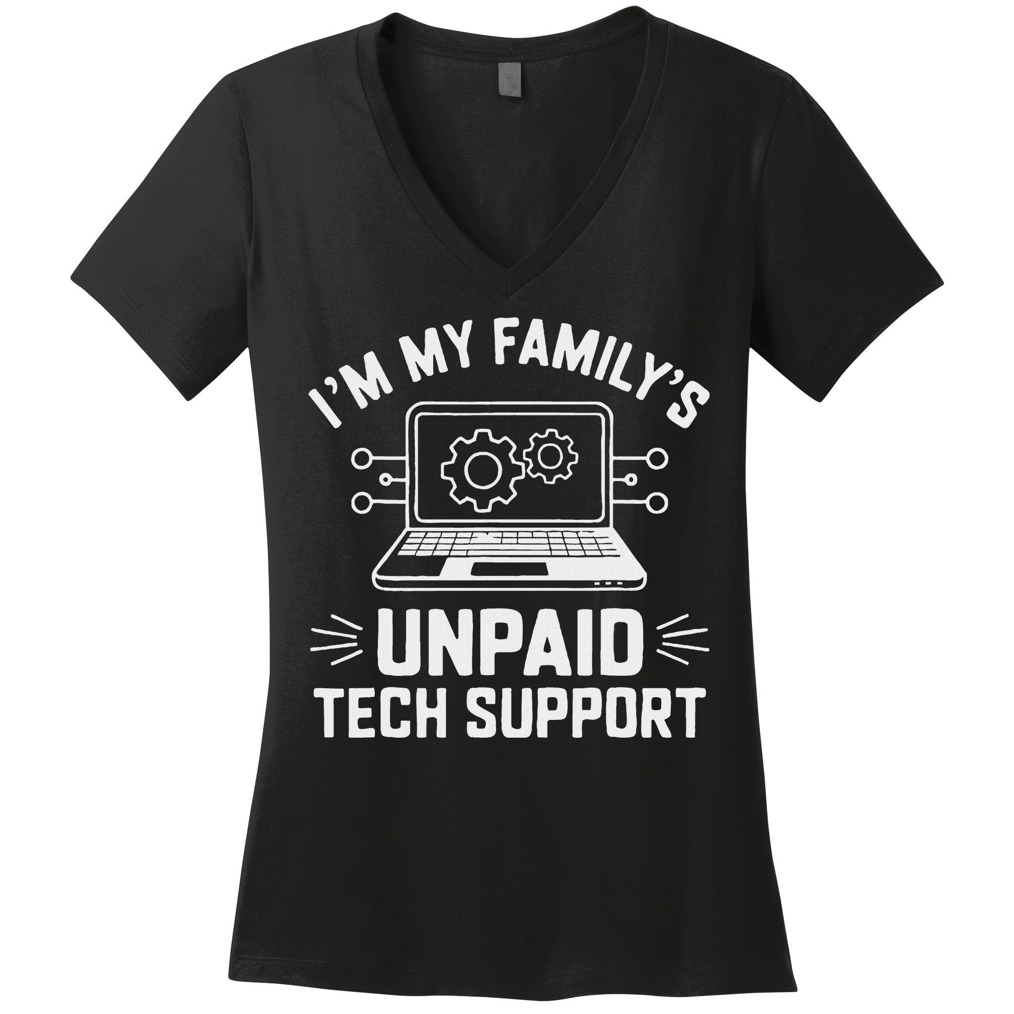 IM My FamilyS Unpaid Tech Support Women's V-Neck T-Shirt