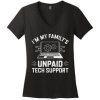 IM My FamilyS Unpaid Tech Support Women's V-Neck T-Shirt