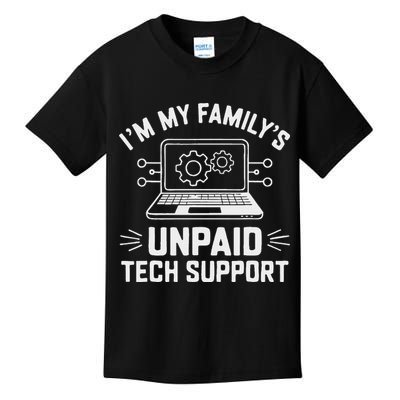 IM My FamilyS Unpaid Tech Support Kids T-Shirt
