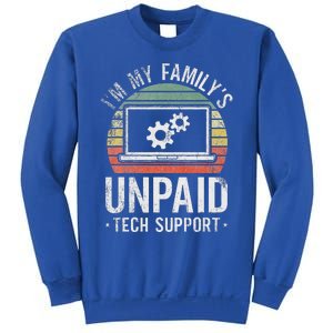 Im My Familys Unpaid Tech Support Sweatshirt