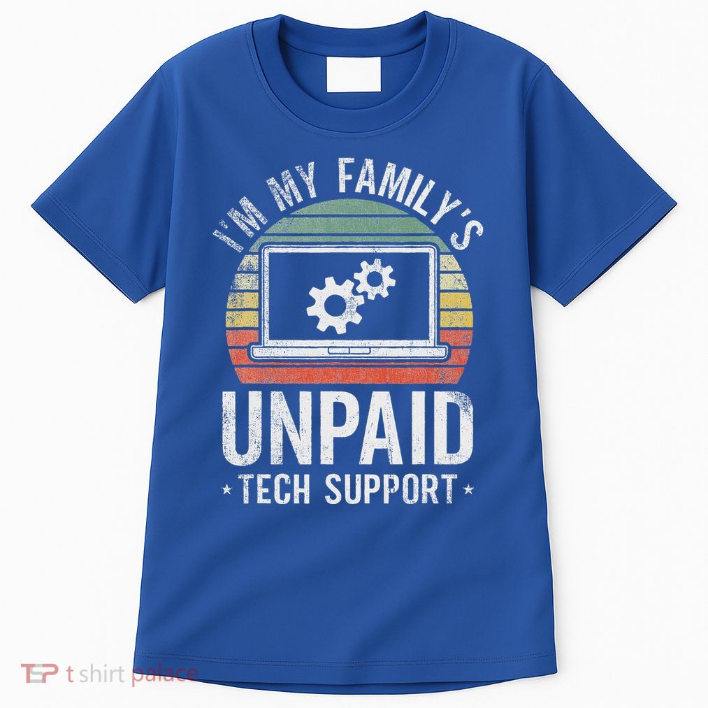 Im My Familys Unpaid Tech Support Tall T-Shirt