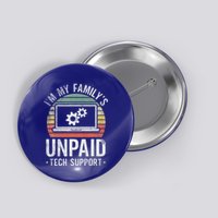 Im My Familys Unpaid Tech Support Button