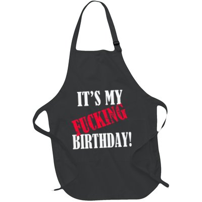 ItS My Fucking Birthday Funny Birthday Party Fuck Bday Apron
