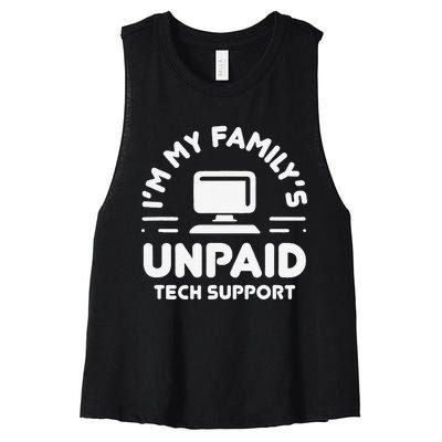 IM My FamilyS Unpaid Tech Support Funny Computer Engineer Women's Racerback Cropped Tank