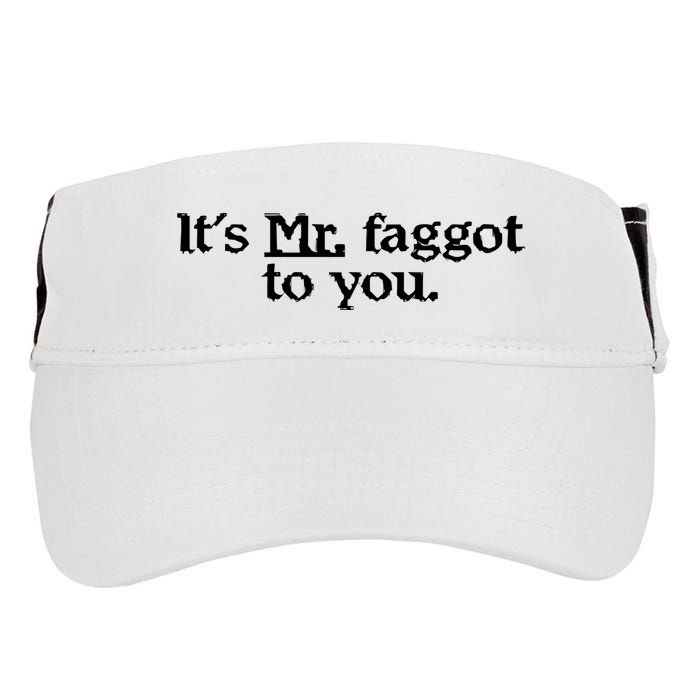 ItS Mr. Faggot To You Adult Drive Performance Visor