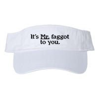 ItS Mr. Faggot To You Visor