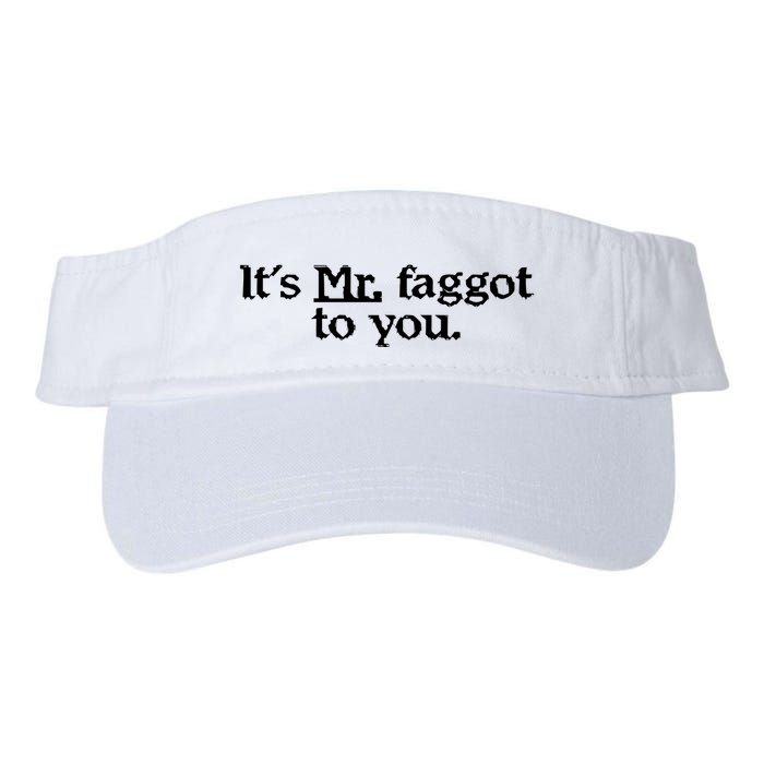 ItS Mr. Faggot To You Visor