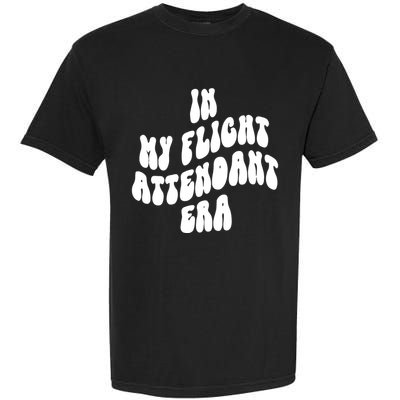 In My Flight Attendant Era Garment-Dyed Heavyweight T-Shirt