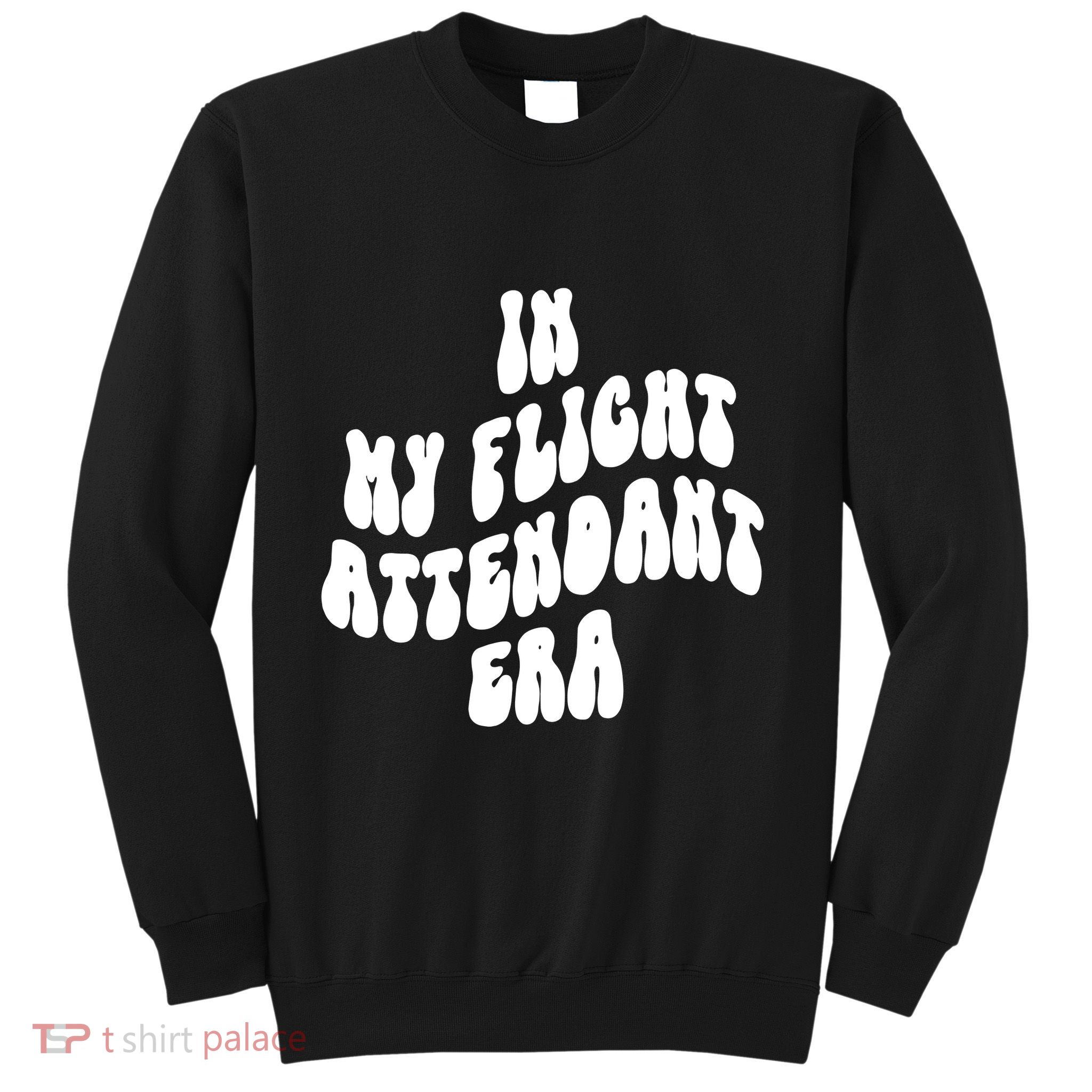 In My Flight Attendant Era Sweatshirt
