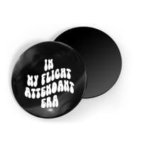 In My Flight Attendant Era Magnet