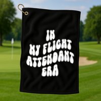 In My Flight Attendant Era Golf Towel