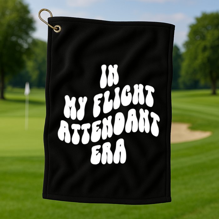 In My Flight Attendant Era Golf Towel
