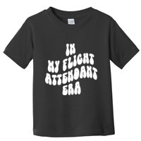 In My Flight Attendant Era Toddler T-Shirt