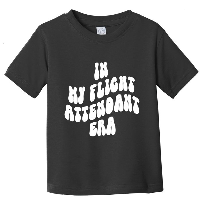 In My Flight Attendant Era Toddler T-Shirt