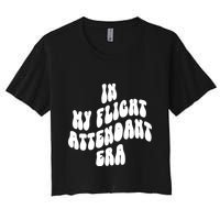 In My Flight Attendant Era Women's Crop Top Tee
