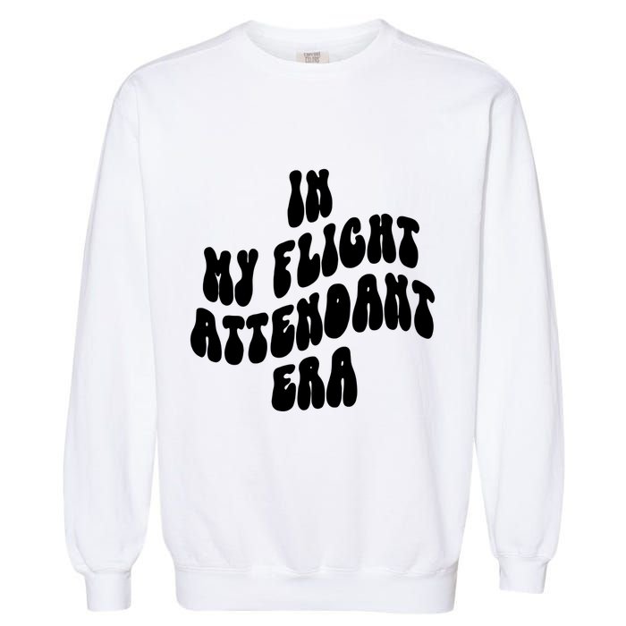 In My Flight Attendant Era Garment-Dyed Sweatshirt