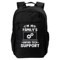 IM My FamilyS Unpaid Tech Support Funny Computer Engineer Gift Daily Commute Backpack