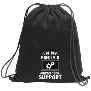 IM My FamilyS Unpaid Tech Support Funny Computer Engineer Gift Sweatshirt Cinch Pack Bag