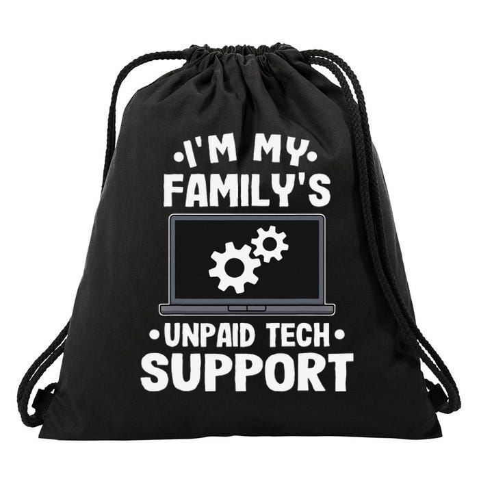 IM My FamilyS Unpaid Tech Support Funny Computer Engineer Gift Drawstring Bag