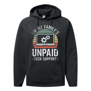 IM My FamilyS Unpaid Tech Support Funny Computer Engineer Performance Fleece Hoodie