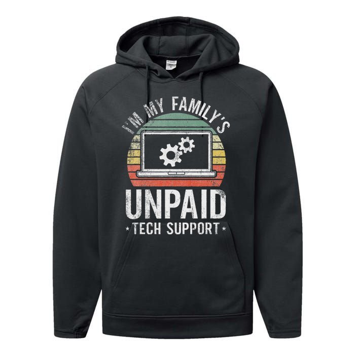 IM My FamilyS Unpaid Tech Support Funny Computer Engineer Performance Fleece Hoodie