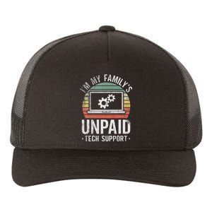 IM My FamilyS Unpaid Tech Support Funny Computer Engineer Yupoong Adult 5-Panel Trucker Hat