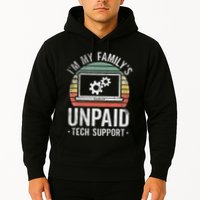IM My FamilyS Unpaid Tech Support Funny Computer Engineer Hoodie