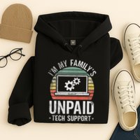 IM My FamilyS Unpaid Tech Support Funny Computer Engineer Hoodie