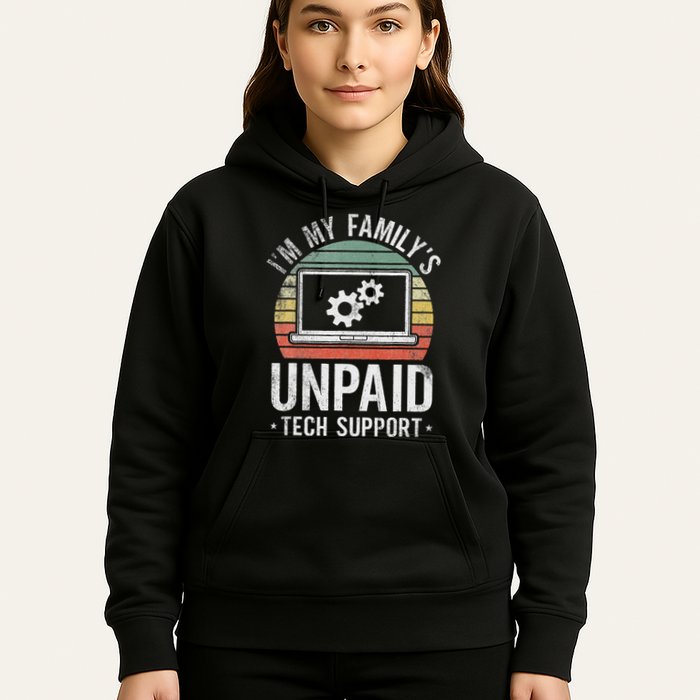 IM My FamilyS Unpaid Tech Support Funny Computer Engineer Hoodie