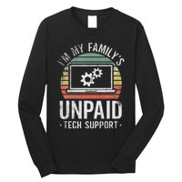 IM My FamilyS Unpaid Tech Support Funny Computer Engineer Long Sleeve Shirt