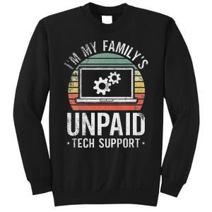 IM My FamilyS Unpaid Tech Support Funny Computer Engineer Sweatshirt