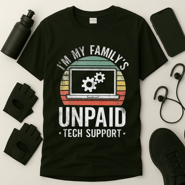 IM My FamilyS Unpaid Tech Support Funny Computer Engineer T-Shirt