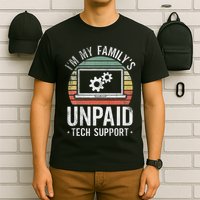 IM My FamilyS Unpaid Tech Support Funny Computer Engineer T-Shirt