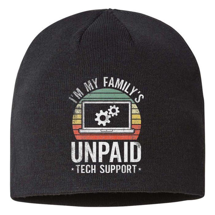 IM My FamilyS Unpaid Tech Support Funny Computer Engineer Sustainable Beanie