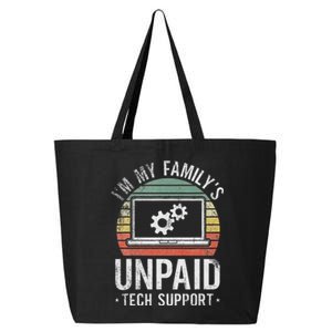 IM My FamilyS Unpaid Tech Support Funny Computer Engineer 25L Jumbo Tote