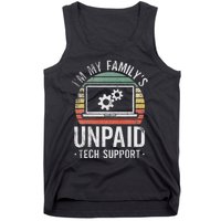 IM My FamilyS Unpaid Tech Support Funny Computer Engineer Tank Top